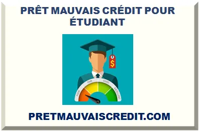 PRÊT POUR ÉTUDIANT AVEC MAUVAIS CRÉDIT