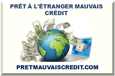 PRÊT À L'ÉTRANGER MAUVAIS CRÉDIT